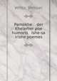 Pamokhe der Khelemer poe humoris ishe-sa irishe poemes, White, Shmuel 