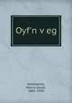 Oyf`n veg, Haimowitz, Morris Jonah, 1881-1958 