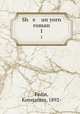 Sh e un yorn roman. 1, Fedin, Konstantin, 1892- 