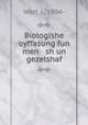 Biologishe oyffasung fun men sh un gezelshaf, Wolf, J., 1904- 