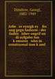 Arbe er eynigkey fes ung gegn fashizm : der fashis isher ongrif un di oyfgabn fun komunis ishn in ernatsyonal inm kamf ., Dimitrov, Georgi, 1882-1949 