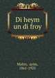 Di heym un di froy, ?ayim Malits 