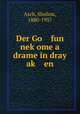 Der Go fun nekome a drame in dray ak en, Asch, Sholem, 1880-1957 
