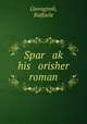 Spar ak? his orisher roman, Giovagnoli, Raffaele 