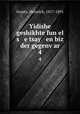 Yidishe geshikhte fun el s e tsay en biz der gegenvar. 4, Graetz, Heinrich, 1817-1891 