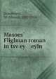 Masoes Fliglman roman in tsvey eyln, Granitstein, M. (Moses), 1897-1956 