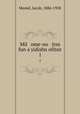 Mil ome-no itsn fun a yidishn ofitsir. 1, Mestel, Jacob, 1884-1958 