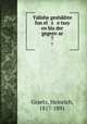 Yidishe geshikhte fun el s e tsay en biz der gegenvar. 7, Graetz, Heinrich, 1817-1891 