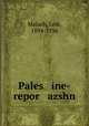 Pales ine-repor azshn, Malach, Leib, 1894-1936 