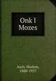 Onkl Mozes, Asch, Sholem, 1880-1957 