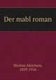 Der mabl roman, Sholem Aleichem, 1859-1916 