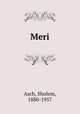 Meri, Asch, Sholem, 1880-1957 