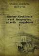 Sholem-Aleykhem`s verk ibergearbey un rekh oysgebeser. 2, Sholem Aleichem, 1859-1916 