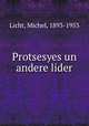 Protsesyes un andere lider, Licht, Michel, 1893-1953 
