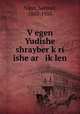 Vegen Yudishe shrayber kri ishe ar iklen, Niger, Samuel, 1883-1955 