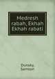 Medresh rabah, Ekhah Ekhah rabati, Dunsky, Samson 