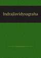 Indrajlavidysagraha, Indrajla,Nga Bhaa. Kmaratnam,Knandavga Bhacrya. akarmmadpik,Ngrjuna. Siddhangrjunakkapuam,Aubodha Bhacrya, Vidybhaa,Nityabodha Bhacrya, Vidyratna 