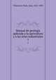 Manual de geologa aplicada a la agricultura y a las artes industriales. 1, Vilanova y Piera, Juan, 1821-1893 