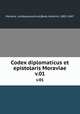 Codex diplomaticus et epistolaris Moraviae. v.01, Moravia. Landesausschuss 