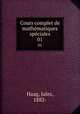 Cours complet de mathmatiques spciales. 01, Haag, Jules, 1882- 
