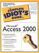 Microsoft Access 2000 - (The Complete Idiot`s Guide To), Джо Хабракен 