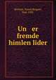 Un er fremde himlen lider, Birstein, Yossel,Bergner, Yosl, 1920- 