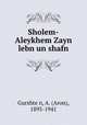 Sholem-Aleykhem Zayn lebn un shafn, Aron Gurshtein 