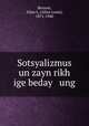 Sotsyalizmus un zayn rikh ige beday ung, Benson, Allan L. (Allan Louis), 1871-1940 