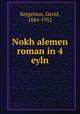 Nokh alemen roman in 4 eyln, Bergelson, David, 1884-1952 