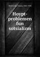 Hoypt-problemen fun sotsializm, Zhitlowsky, Chaim, 1865-1943 