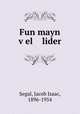 Fun mayn vel lider, Segal, Jacob Isaac, 1896-1954 