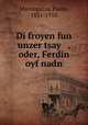 Di froyen fun unzer tsay , oder, Ferdin oyf nadn, Mantegazza, Paolo, 1831-1910 