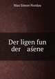 Der ligen fun der asene, Nordau Max Simon 