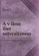 A v?ikua iber sotsyalizmus, J. Finn 