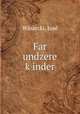 Far undzere k?inder, Jose Winiecki 