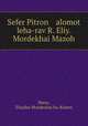 Sefer Pitron alomot leha-rav R. Eliy. Mordekhai Mazoh, Mazo, Eliyahu Mordechai ha-Kohen 