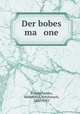 Der bobes ma one, Vynnychenko, Volodymyr Kyrylovych, 1880-1951 