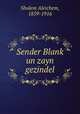 Sender Blank? un zayn gezindel, Sholem Aleichem, 1859-1916 