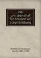Na urv?isenshaf far shulen un aleynbildung, Birnbaum, M,Kassel, David, 1881-1935 
