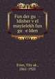 Fun der gu -Idisher v?el mayselekh fun gu e Iden, Yitshak Even 