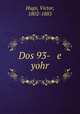 Dos 93- e yohr, Hugo, Victor, 1802-1885 