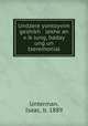 Undzere yontoyvim geshikh lekhe an v?ik?lung, baday ung un tseremonial, Unterman, Isaac, b. 1889 