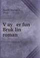 V?ay er fun Bruk?lin roman, Ayalti, Hanan J., 1910- 