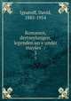 Romanen, dertseylungen, legenden un vunder mayes :. 3, Ignatoff, David, 1885-1954 