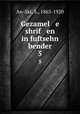 Gezamel e shrif en in fuftsehn bender. 5, An-Ski, S., 1863-1920 