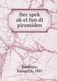 Der spek? ak?el fun di piramiden, Burshtyn, Samuel, b. 1885 
