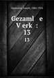 Gezaml e Verk :. 13, Opatoshu, Joseph, 1886-1954 