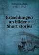 Ertsehlungen un bilder = Short stories, Botwinik, Berl, 1885?-1945 