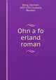 Ohn a fo erland roman, Bang, Herman, 1857-1912,Iceland, Reuben 