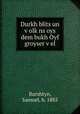 Durkh blits un v?olk?ns oys dem bukh Oyf groyser v?el, Burshtyn, Samuel, b. 1885 